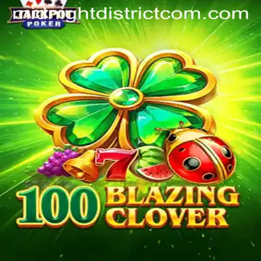 Discovering the New Thrills of 100BlazingClover in the MIDNIGHT DISTRICT